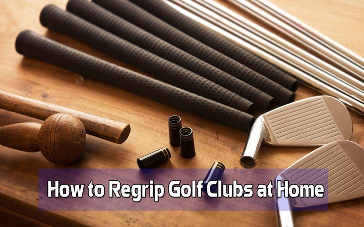 How to Regrip Golf Clubs at Home