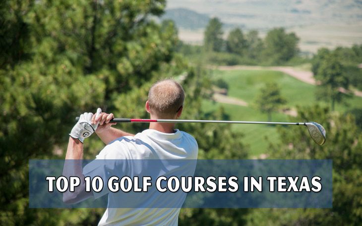Top 10 golf courses in Texas