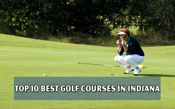 Top 10 best golf courses in indiana
