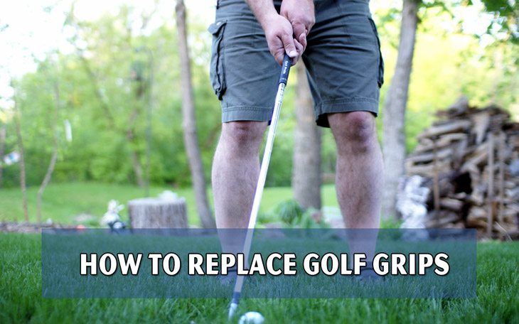 How to Replace Golf Grips