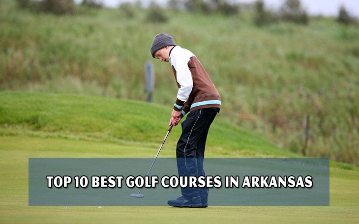 Top 10 best golf courses in Arkansas