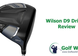 Wilson D9 Driver Review