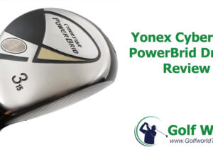Yonex Cyberstar PowerBrid Driver Review