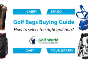 Golf Bags Buying Guide – How to select the right golf bag?