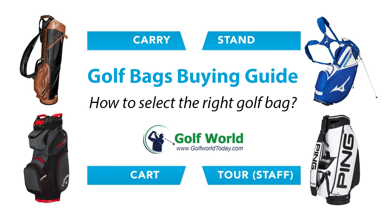 Golf Bags Buying Guide - How to select the right golf bag?