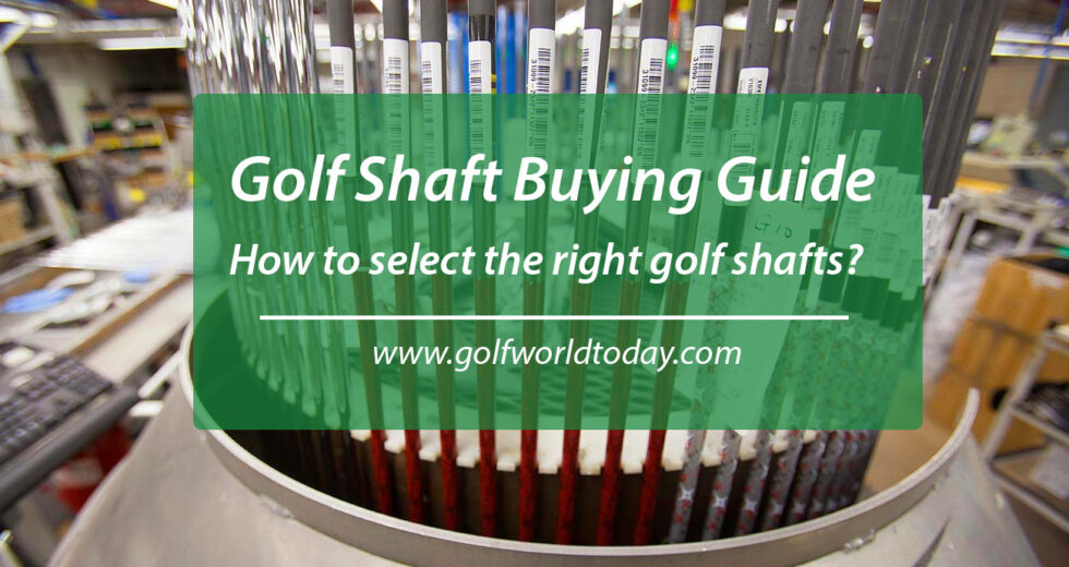 Golf Shaft Buying Guide