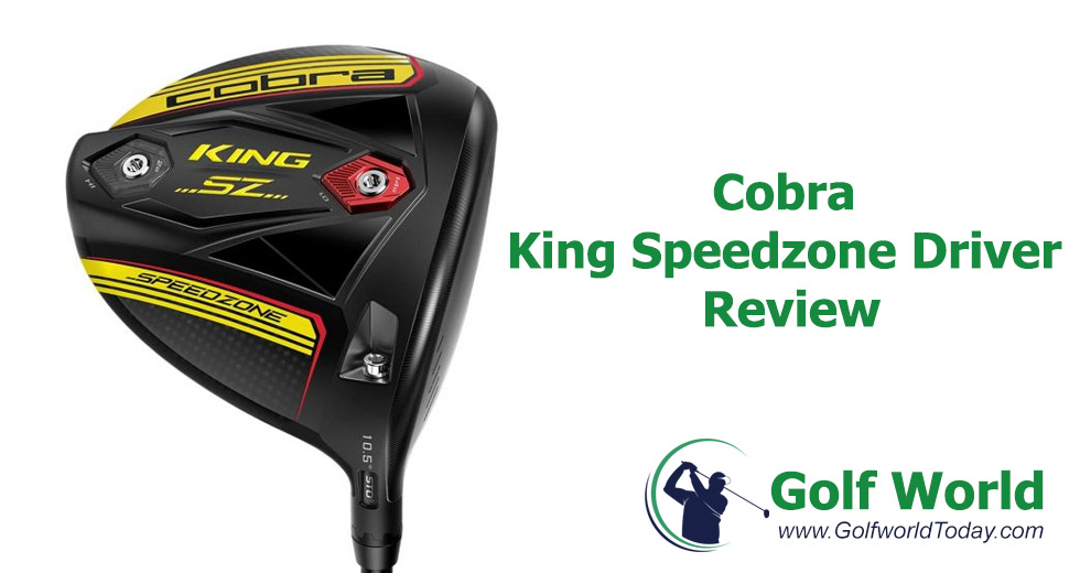 Cobra King Speedzone Driver Review